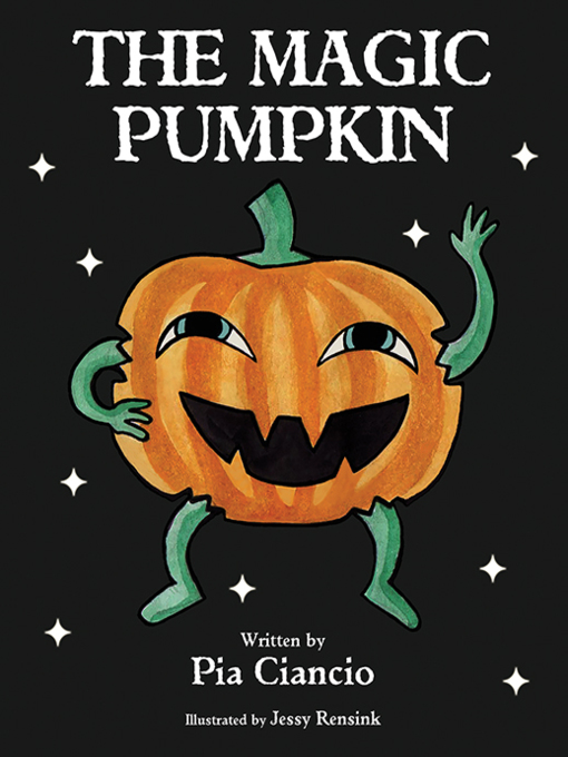 Title details for The Magic Pumpkin by Pia Ciancio - Available